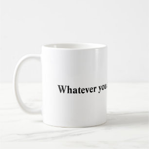 Be A Good One Mug