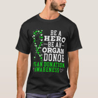 Be A Hero Be An Organ Donor Organ Donation Awarene