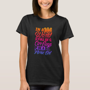 Be A Horse Girl Horseback Riding Rider Equestrian T-Shirt