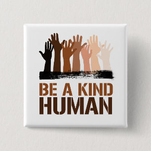 Be a kind human 2 inch square button