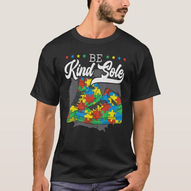 Be A Kind Sole Asd Autistic Support Autism Awarene T-Shirt (Front)