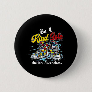 Be A Kind Sole Autism Awareness Puzzle Shoes Be Ki 2 Inch Round Button