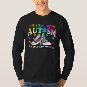 Be A Kind Sole Autism Awareness Puzzle Shoes Be Ki T-Shirt