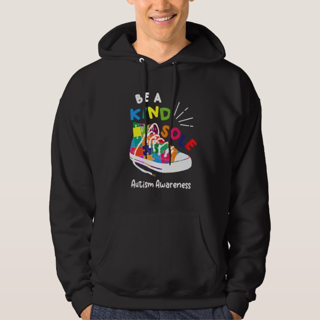 Be A Kind Sole Autism Awareness Puzzle Shoes s Hoodie (Front)