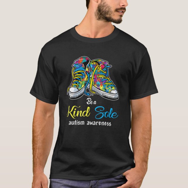Be A Kind Sole Autism Awareness Puzzle Shoes T-Shirt (Front)