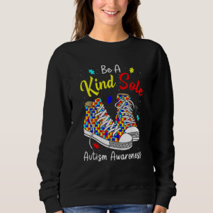 Be A Kind Sole Autism Awareness Rainbow Trendy Puz Sweatshirt