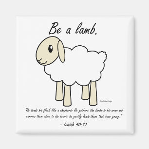 "Be a Lamb" Magnet