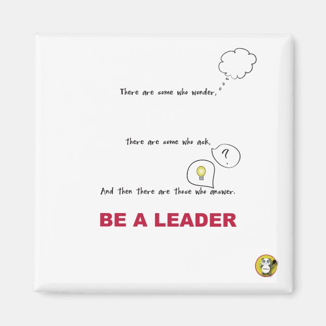 BE A LEADER Magnet (Front)