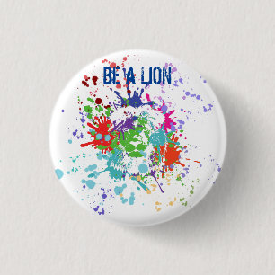 Be a lion 1 inch round button