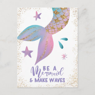 Be a Mermaid and Make Waves Positive Quote Postcard