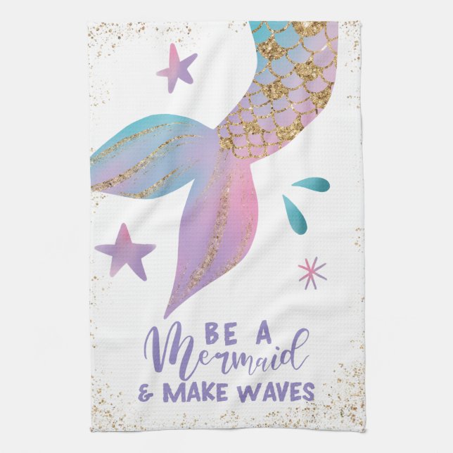 Be A Mermaid Inspirational Quote Kitchen Towel (Vertical)