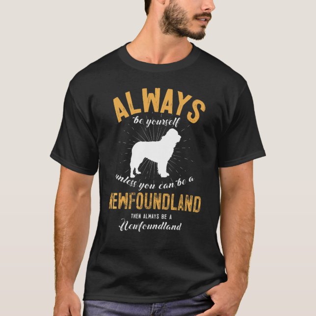 Be A Newfoundland T-Shirt (Front)