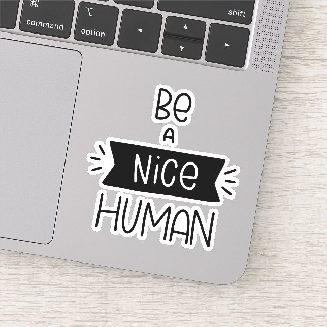 Be A Nice Human (Detail)