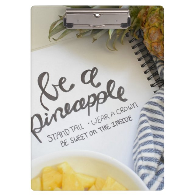 Be a Pineapple Clipboard (Front)