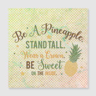 Be A Pineapple Inspirational Large Square Magnet