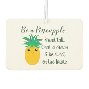 Be A Pineapple Inspirational Motivational Quote Air Freshener