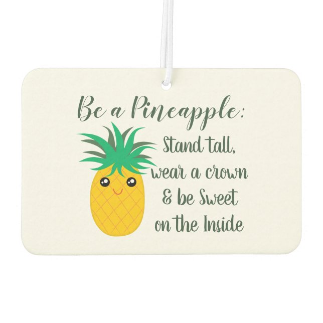 Be A Pineapple Inspirational Motivational Quote Air Freshener (Back)