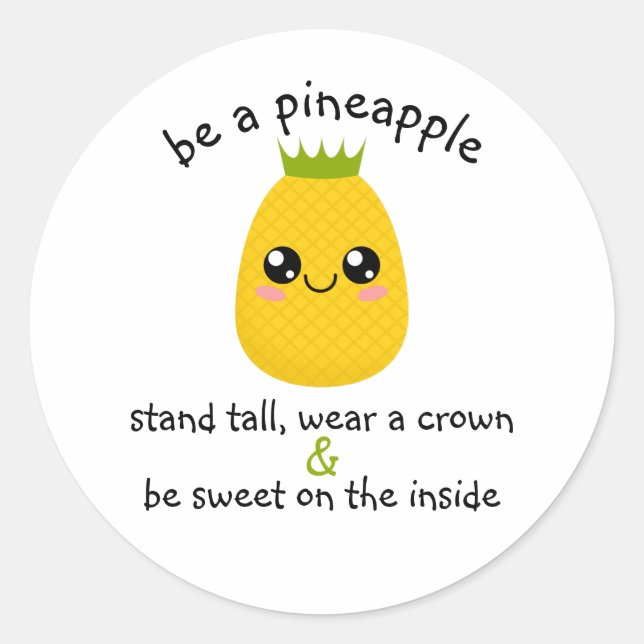 Be A Pineapple Motivational Classic Round Sticker (Front)