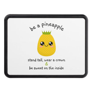 Be A Pineapple Motivational Trailer Hitch Cover