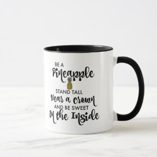 Be a Pineapple Mug