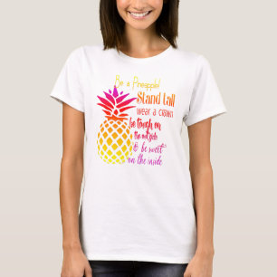 Be a Pineapple T-Shirt