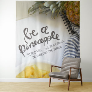 Be a Pineapple Tapestry