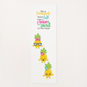 Be A Pineapple Yoga Mat
