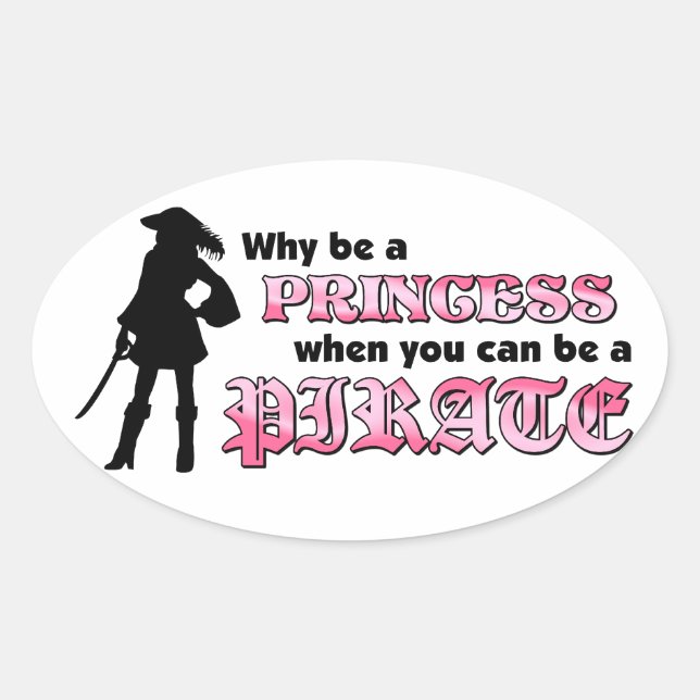 Be a Pirate Oval Sticker (Front)