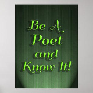 Be A Poet And Know It Funny Poem Slogan Poster