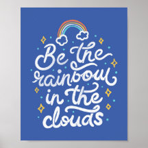 Be a Rainbow In The Clouds