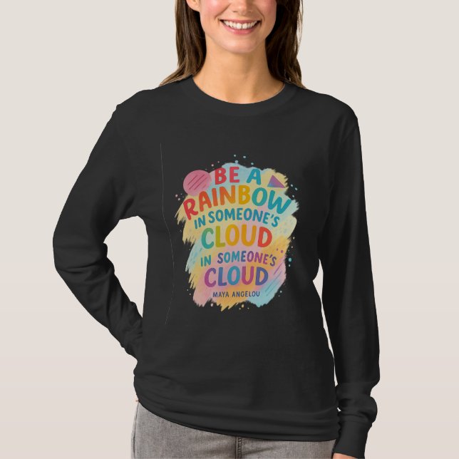 Be a Rainbow T-Shirt (Front)
