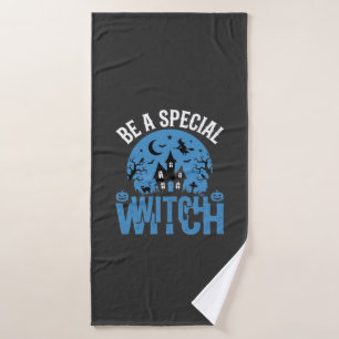Be A Special Witch Halloween Design_1 Bath Towel