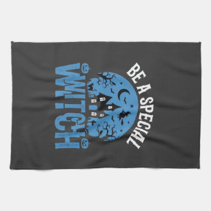 Be A Special Witch Halloween Design_1 Kitchen Towel