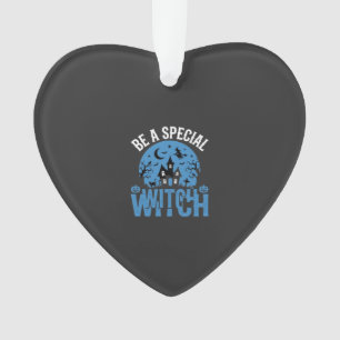 Be A Special Witch Halloween Design_1 Ornament
