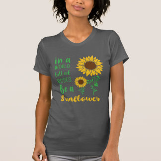 Be a Sunflower Typography T-Shirt