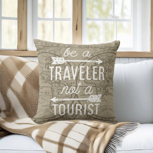 Be a Traveller Not a Tourist Typography Quote Throw Pillow