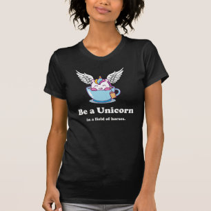 Be a Unicorn in field horses T-Shirt