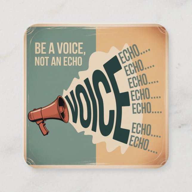 Be A Voice, Not An Echo Enclosure Card (Front)