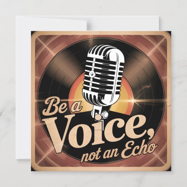 Be A Voice, Not An Echo Magnetic Invitation (Front)