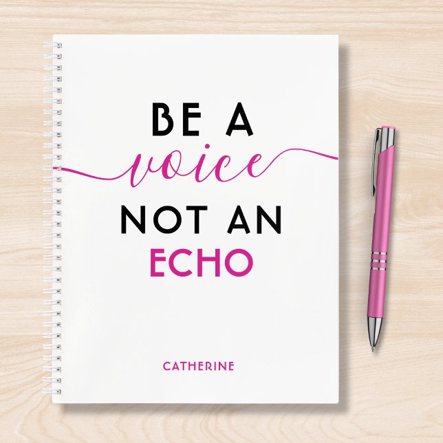 Be A Voice Not An Echo Personalized Name Notebook (Creator Uploaded)