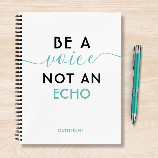 Be A Voice Not An Echo Personalized Name Notebook (Creator Uploaded)