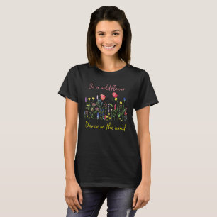 BE A WILDFLOWER BOHO T-Shirt