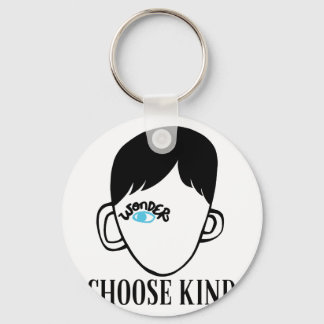 Be a wonder - Choose Kind - Kindness Shirt Keychain