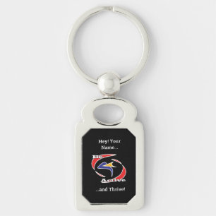 Be Active and Thrive Keychain