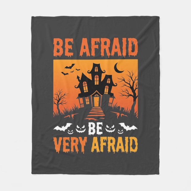 Be Afraid Haunted House Halloween Design Fleece Blanket (Front)