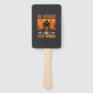 Be Afraid Haunted House Halloween Design Hand Fan