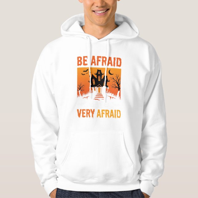 Be Afraid Haunted House Halloween Design Hoodie (Front)