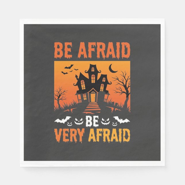 Be Afraid Haunted House Halloween Design Napkin (Front)