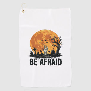 Be Afraid Vintage Halloween Graveyard Vector Desig Golf Towel