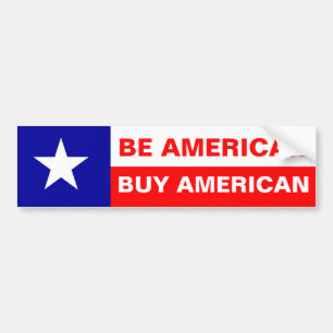 Be American Buy American Bumper Sticker